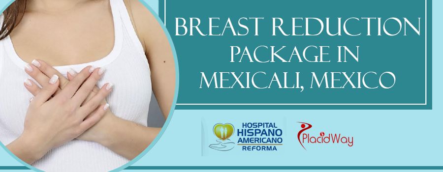 Breast Reduction Package in Mexicali, Mexico